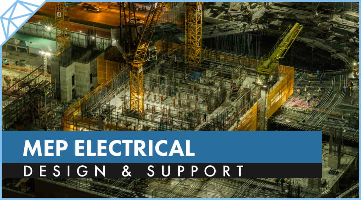 Comprehensive MEP Electrical Design Services