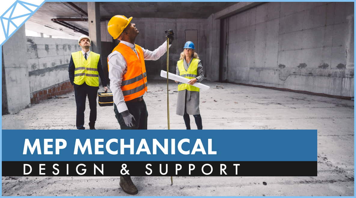 Comprehensive MEP Mechanical Design Services